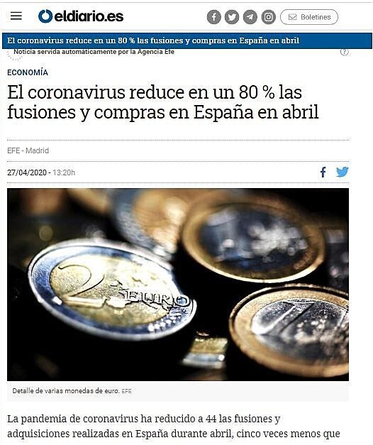 El coronavirus reduce en un 80 % las fusiones y compras en Espaa en abril